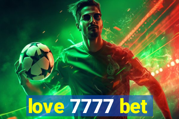 love 7777 bet